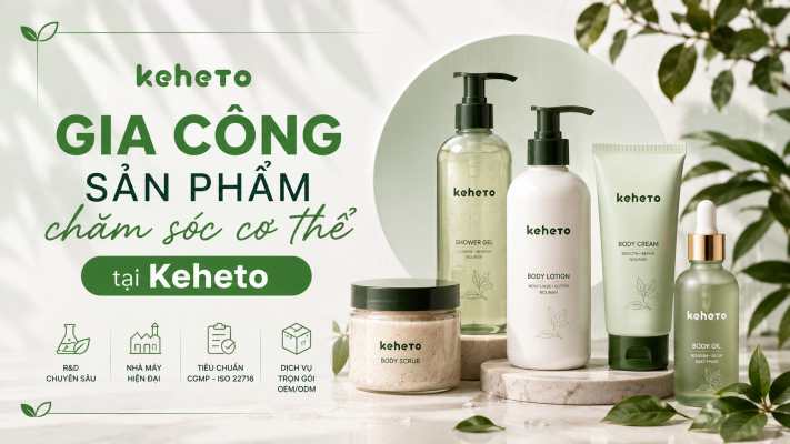 Gia công sản phẩm chăm sóc cơ thể